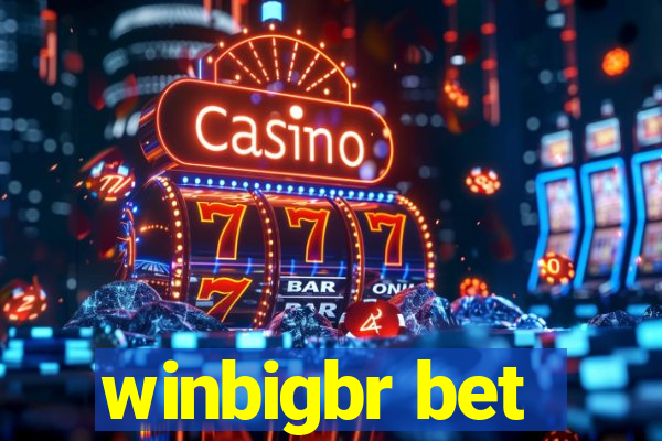 winbigbr bet